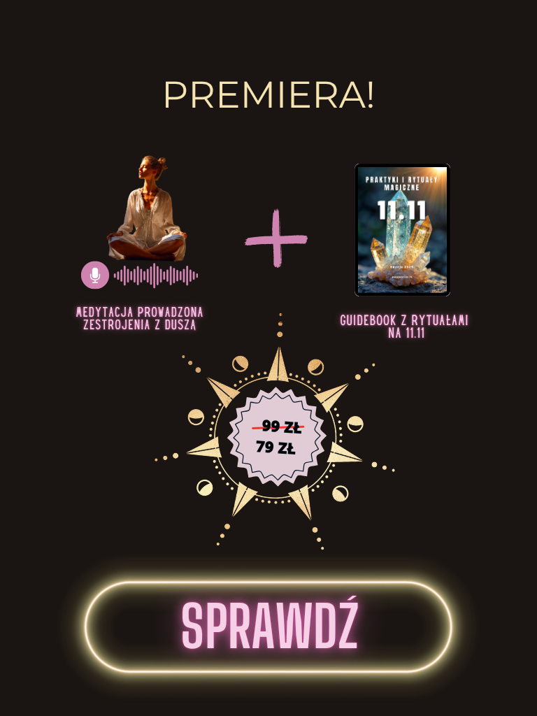 PAKIET 2 pak E-book - Alchemia daty 11.11 + Medytacja zestrojenia i integracji z Duszą Moonsister-digital
