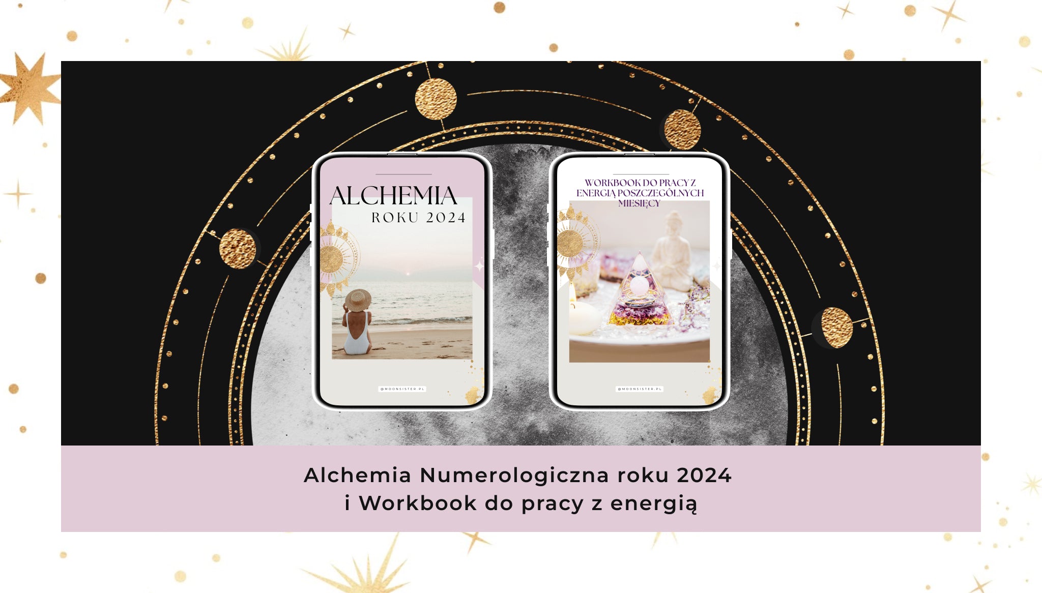 Alchemia numerologiczna roku 2024 i Workbook do pracy z energią