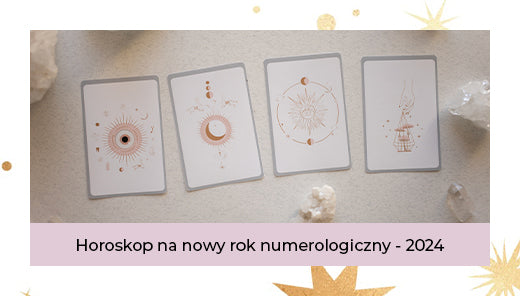 Horoskop na nowy rok numerologiczny - 2024
