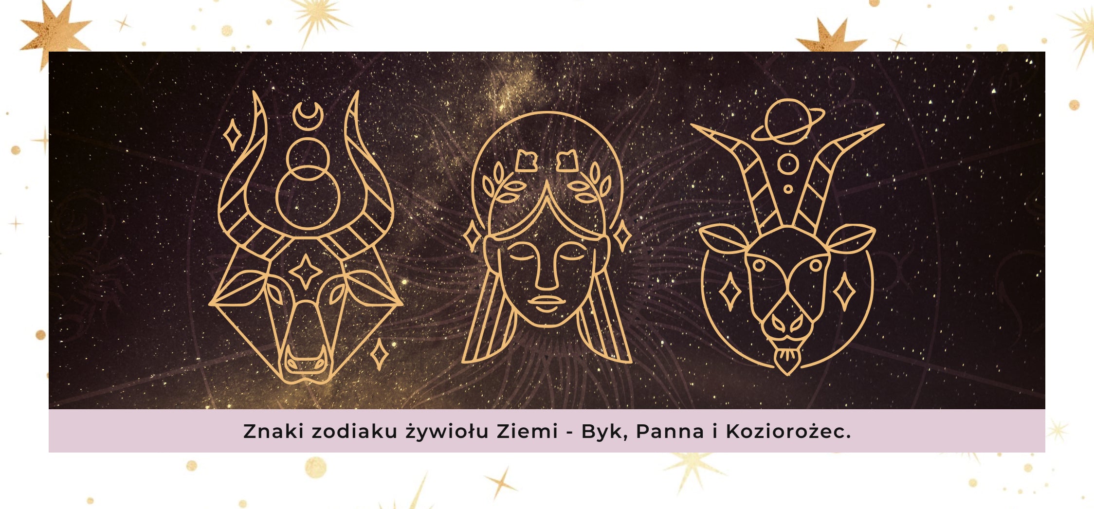 Znaki zodiaku żywiołu ziemi – Panna, Koziorożec, Byk